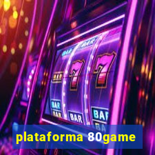 plataforma 80game